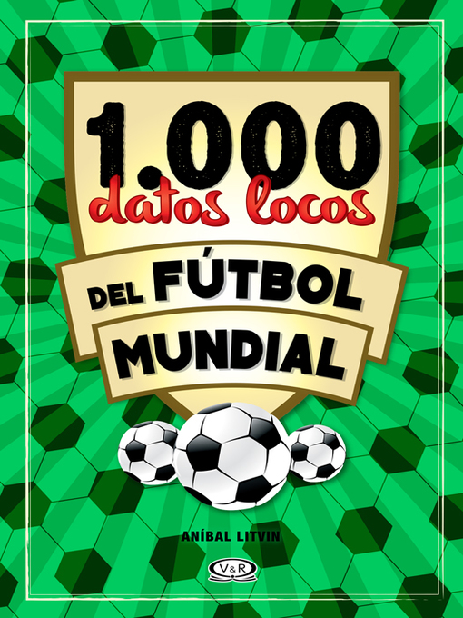 Title details for 1.000 datos locos del fútbol mundial by Anibal Litvin - Available